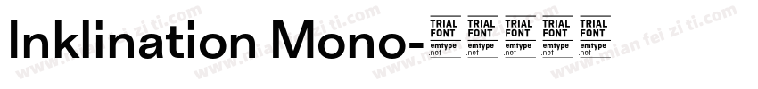 Inklination Mono字体转换